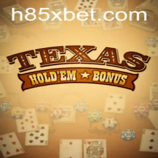 Descubra Tudo Sobre o Jogo Texas Holdem Bonus e a Plataforma 85Xbet